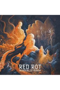 Red Rot - Borders Of Mania CD - omot