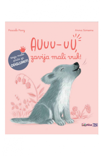 Auuu-uu, zavija mali vuk! (Slikovnica) - naslovnica