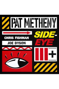Pat Metheny - Side-Eye Iii CD - omot