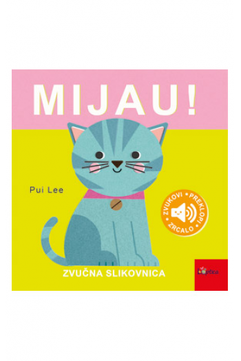 Što se to čuje: Mijau! (Slikovnica) - naslovnica