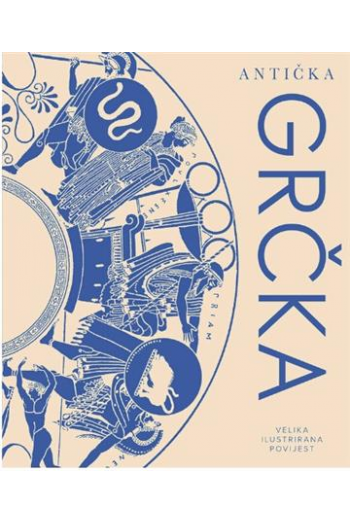 Antička Grčka - velika ilustrirana povijest - naslovnica