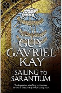 Sailing to Sarantium (The Sarantine Mosaic #01) - naslovnica
