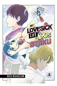 My Lovesick Life as a 90s Otaku, Volume 3 (Manga) - naslovnica