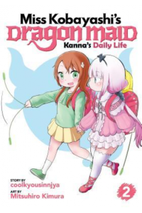Miss Kobayashis Dragon Maid: Kanna’s Daily Life Vol. 02 (Manga) - naslovnica