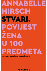 Stvari. Povijest žena u 100 predmeta - naslovnica