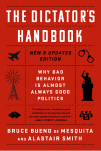 The Dictator's Handbook: Why Bad Behavior is Almost Always Good Politics - naslovnica