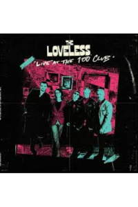The Loveless - Live At The 100 Club LP - omot