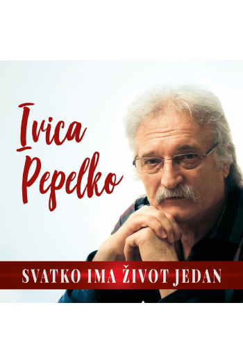 Ivica Pepelko - Svatko Ima Život CD - omot