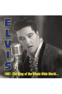 Elvis Presley - 1961: King Of Whole Wild World (RSD 2026) CD - omot