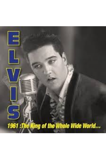Elvis Presley - 1961: King Of Whole Wild World (RSD 2026) CD - omot