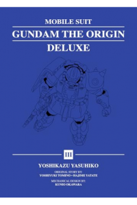 Mobile Suit Gundam: THE ORIGIN Deluxe, Volume 3 (Manga) - naslovnica