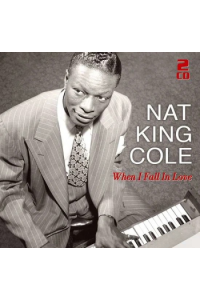 Nat King Cole - When I Fall in Love - 50 Great Love Songs CD - omot