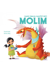 Kako zmaja naučiti reći molim (Slikovnica) - naslovnica