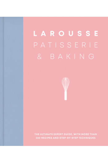 Larousse Patisserie and Baking (Kuharica) - naslovnica