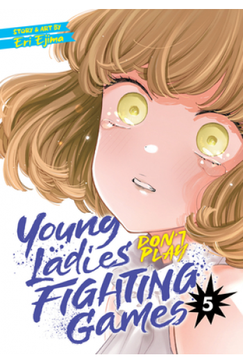 Young Ladies Don’t Play Fighting Games Vol. 5 (Manga) - naslovnica