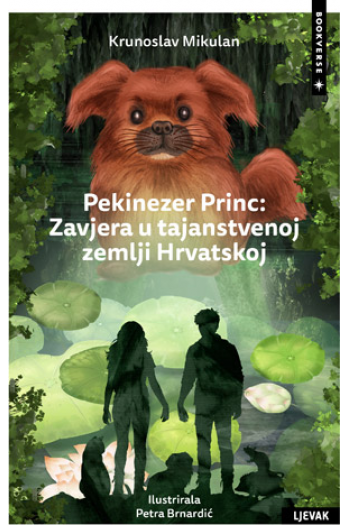 Pekinezer Princ: Zavjera u tajanstvenoj zemlji Hrvatskoj - naslovnica