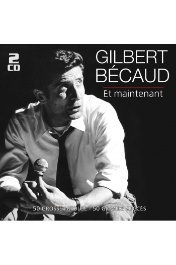 Gilbert Becaud - Et Maintenant CD - omot
