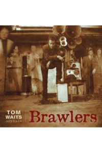 Tom Waits - Brawlers CD - omot