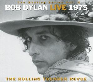 Bob Dylan - The Rolling Thunder Revue: The 1975 Live LP - omot