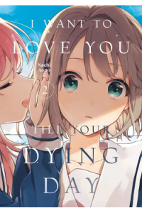 I Want to Love You Till Your Dying Day, Volume 2 (Manga) - naslovnica