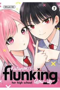 Kusunokis Flunking Her High School Glow-Up, Volume 2 (Manga) - naslovnica