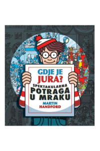 Gdje je Jura? Spektakularna potraga u mraku (Slikovnica) - naslovnica