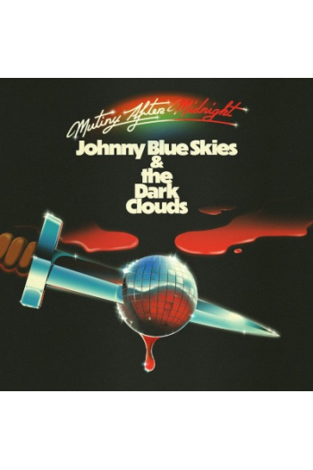 Johnny Blue Skies and The Dark Clouds - Mutiny After Midnight CD - omot