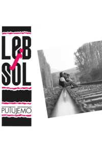 Leb i sol - Putujemo LP - omot