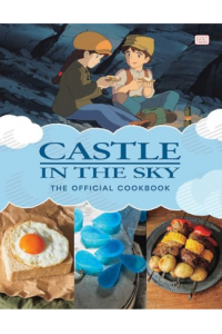 Castle in the Sky: The Official Cookbook (Kuharica) - naslovnica