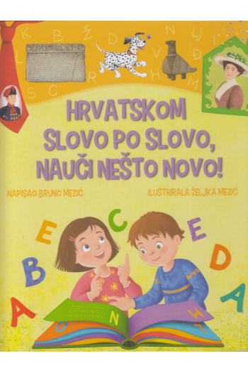 Hrvatskom slovo po slovo, nauči nešto novo! - naslovnica