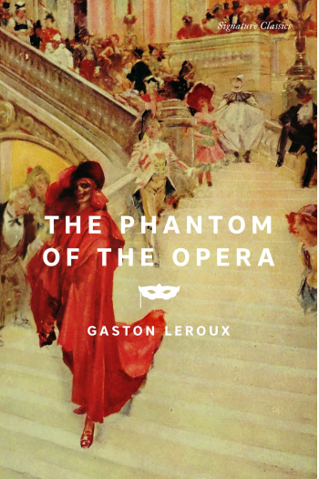 The Phantom of the Opera (Signature Editions) - naslovnica
