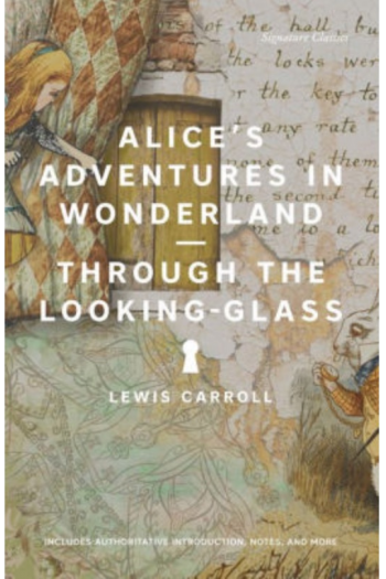 Alices Adventures in Wonderland and Through the Looking-Glass (Signature Editions) - naslovnica