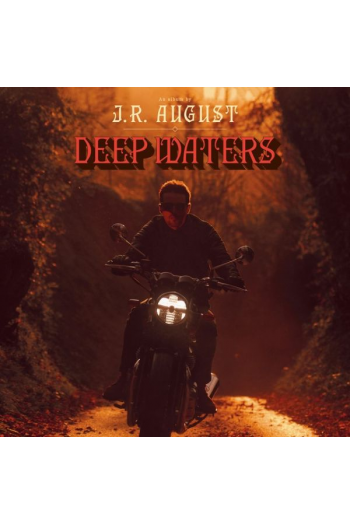 J.R. August - Deep Waters LP - omot