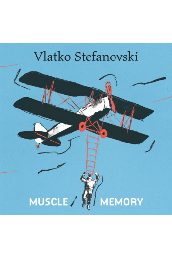 Vlatko Stefanovski - Muscle memory CD - omot