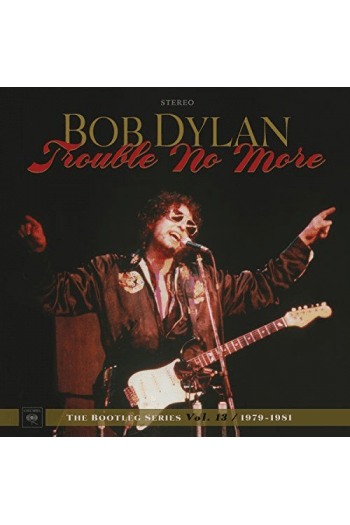 Bob Dylan - Trouble No More: The Bootleg Series Vol. 13 LP - omot