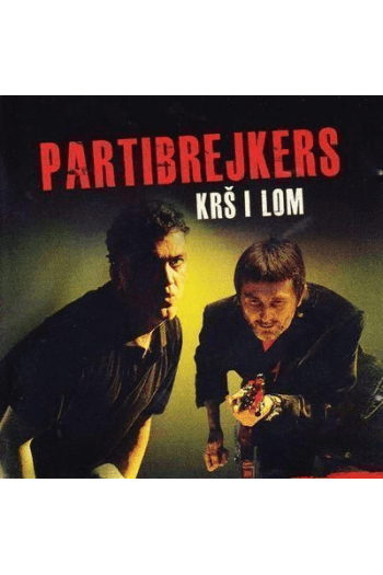 Partibrejkers - Krš I Lom CD - omot