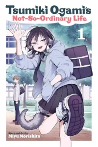 Tsumiki Ogami’s Not-So-Ordinary Life, Vol. 1 (Manga) - naslovnica