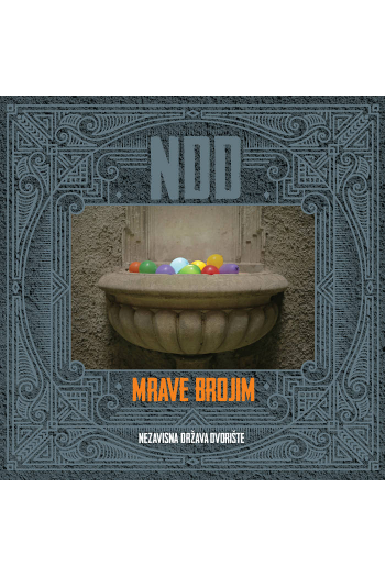 Mrave brojim - Nezavisna država dvorište LP - omot