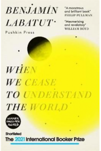 When We Cease to Understand the World - naslovnica