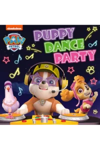 Paw Patrol Puppy Dance Party (Slikovnica) - naslovnica