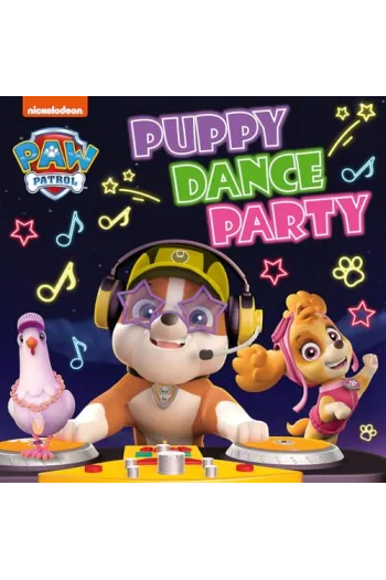 Paw Patrol Puppy Dance Party (Slikovnica) - naslovnica