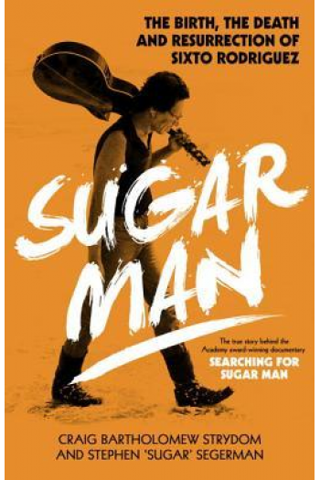 Sugar Man: The Life, Death and Resurrection of Sixto Rodriguez - naslovnica