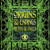 Origins & Endings Myths & Tales - naslovnica