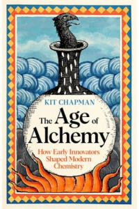 The Age of Alchemy: How Early Innovators Shaped Modern Chemistry - naslovnica