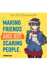 Komi Can’t Communicate: Making Friends and Not Scaring People (Manga) - naslovnica