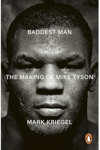 Baddest Man - The Making of Mike Tyson - naslovnica