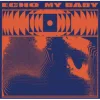 My Baby - Echo CD - omot