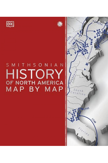 History of North America Map by Map - naslovnica
