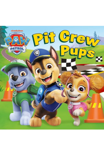 Paw Patrol Pit Crew Pups (Slikovnica) - naslovnica