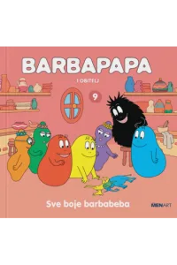 Barbapapa i obitelj 9 - Sve boje barbabeba (Slikovnica) - naslovnica